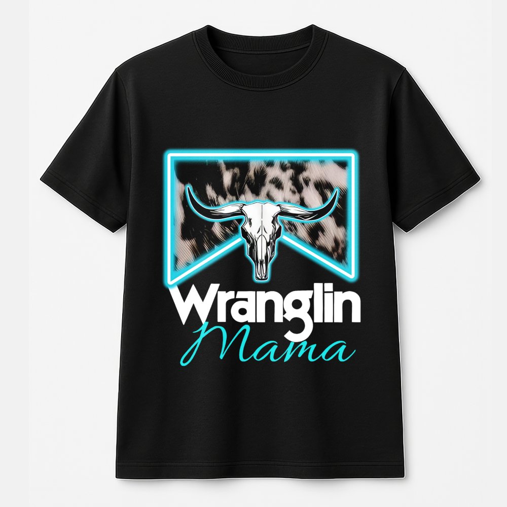 Wranglin' Mama T-Shirt | Western Cow Skull Graphic Design | 100% Cotton Premium Tee | Ranch Life Gift for Her