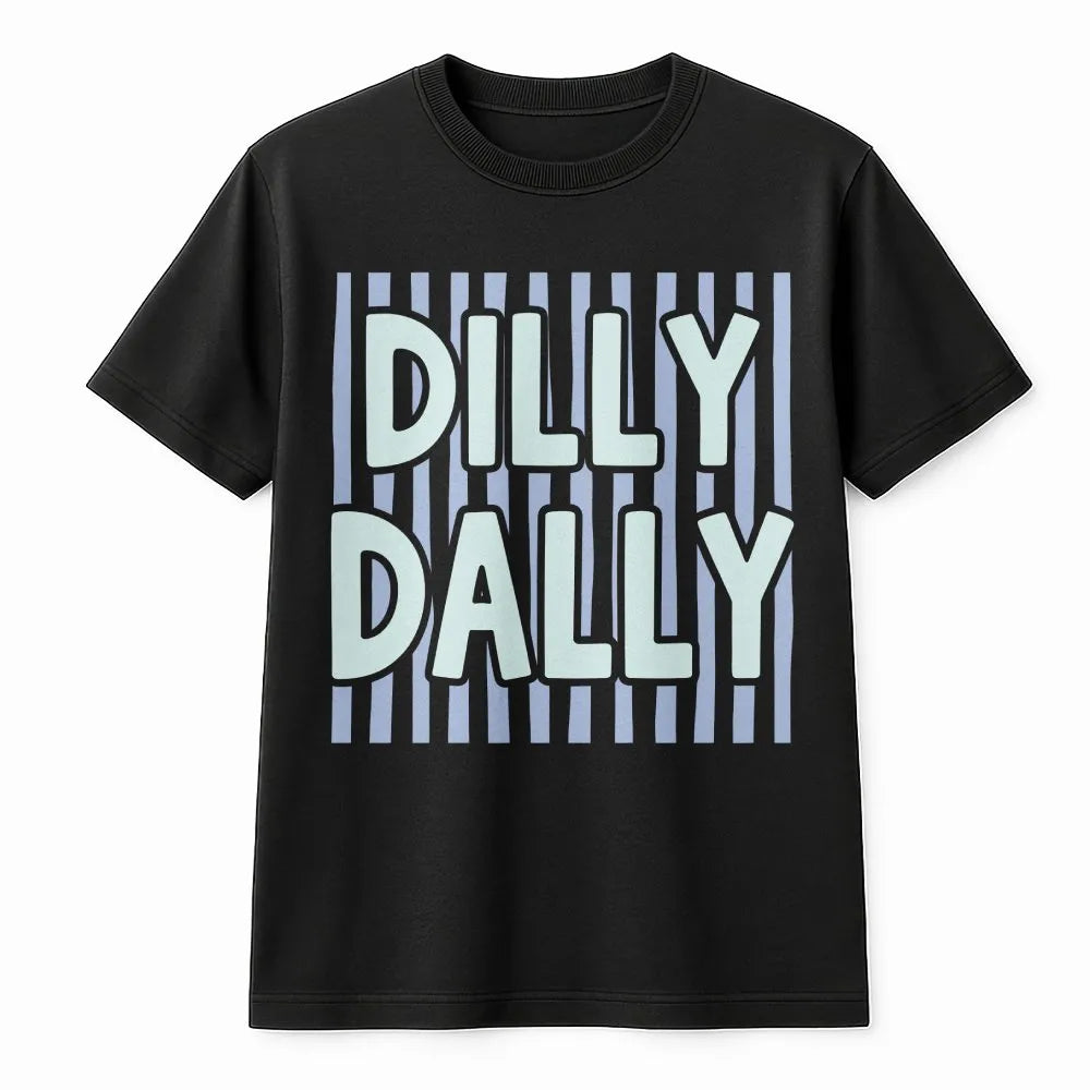 Dilly Dally T-Shirt | Trendy Preppy Striped Graphic Tee | Premium Soft Cotton | Casual Summer Gift for Her
